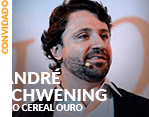 Convidado: André Schwening - CEO Cereal Ouro
