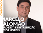 Convidado: Marcelo Salomão - Head de TI e Distribuição Accor Hotels