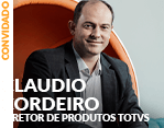 Convidado: Claudio Cordeiro - Diretor de Produtos TOTVS