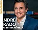 Convidado: André Prado - CEO BBM Logística
