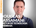 Convidado: Douglas Passamani - Diretor de Tecnologia Marbrasa