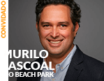Convidado: Murilo Pascoal - CEO Beach Park