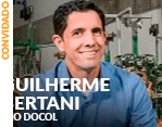 Convidado: Guilherme Bertani - CEO Docol