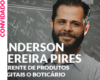 Convidado: Anderson Pires - O Boticário