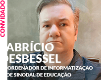 Convidado: Fabrício Desbessel - Rede Sinodal de Educação