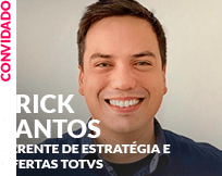 Convidado: Erick Santos - Gerente de Estratégia e Ofertas TOTVS